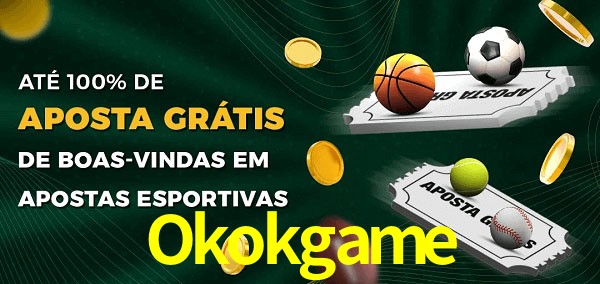 Okokgame Ate 100% de Aposta Gratis